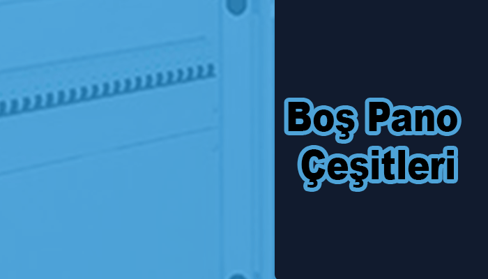 Boş Pano Çeşitleri